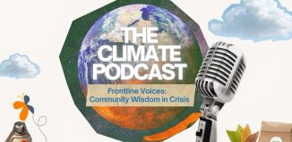 The Climate Podcast Episode 01 – Frontline Voices: Community Wisdom in Crisis